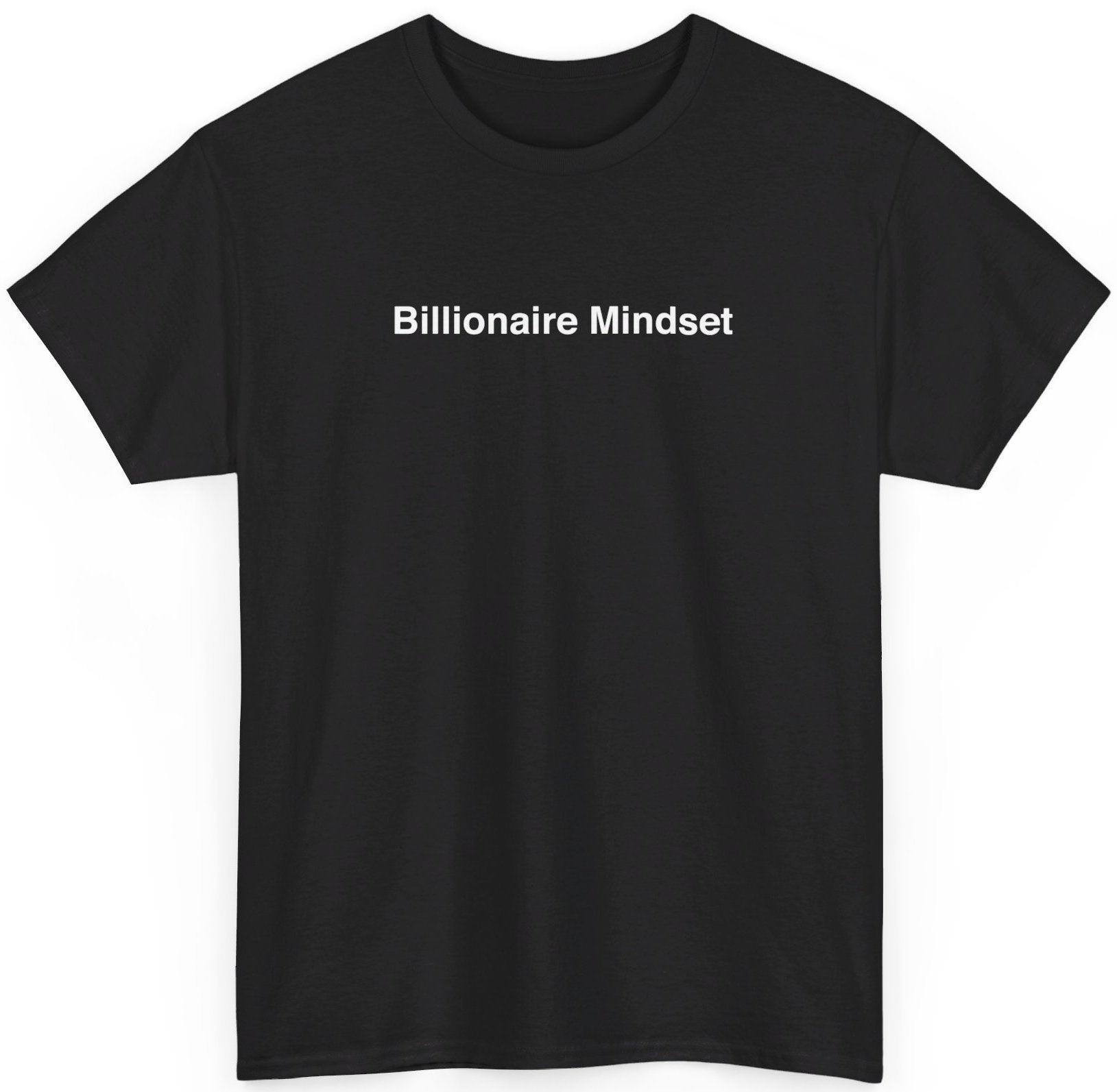 Billionaire Mindset T-shirt