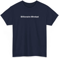 Billionaire Mindset T-shirt