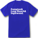 Compton Long Beach Inglewood T-shirt