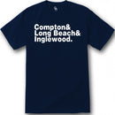 Compton Long Beach Inglewood T-shirt