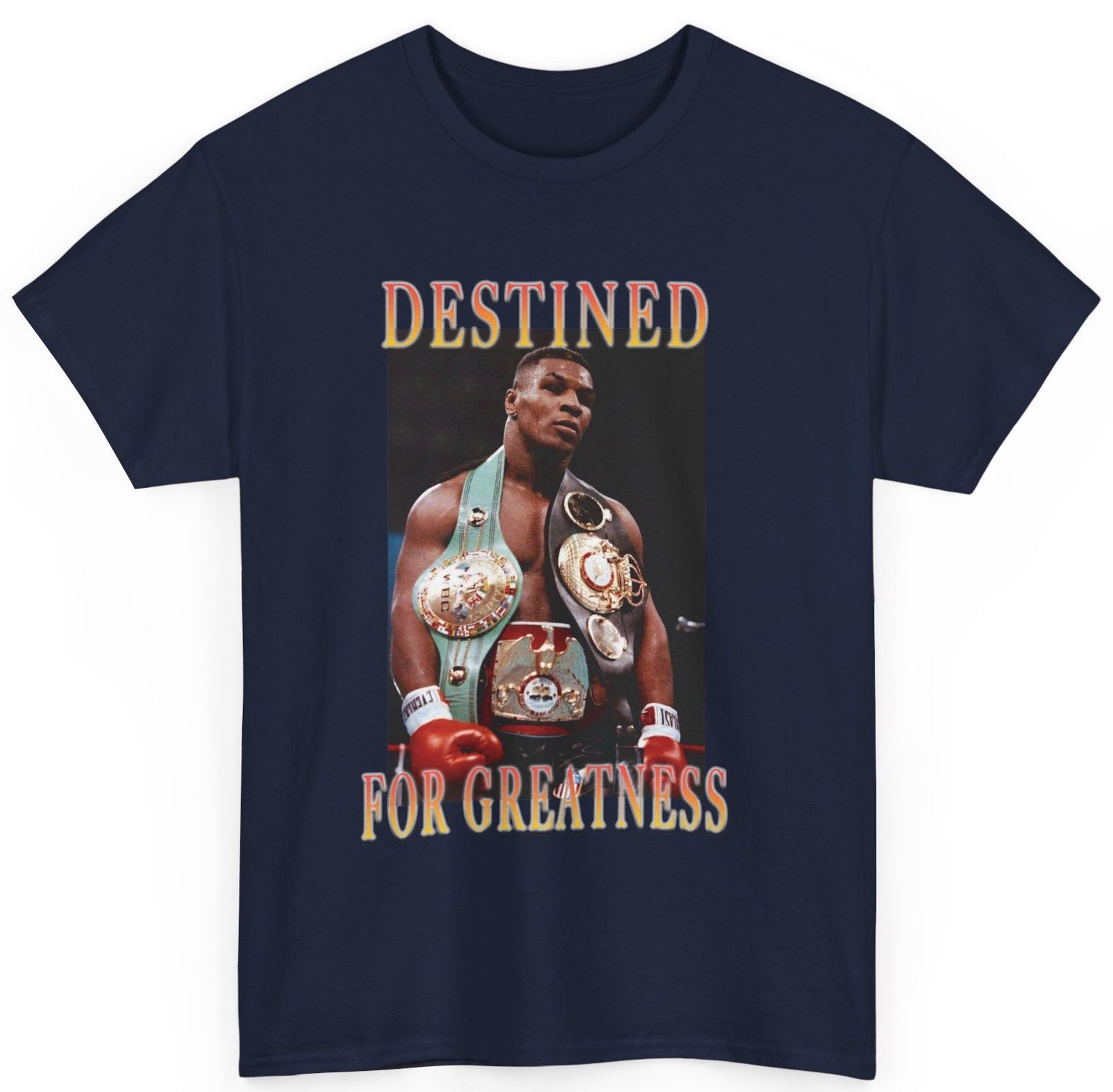 Iron Mike Tyson Destined For Greatness T-shirt