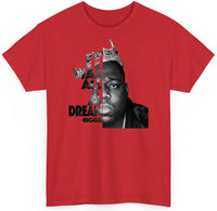 Biggie Smalls It Was All A Dream T-shirt