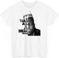Biggie Smalls It Was All A Dream T-shirt