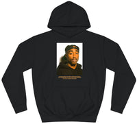 2Pac Quote Hoodie