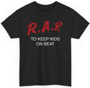 RAP To Keep Kids On Beat T-shirt