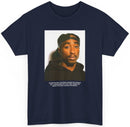 2Pac Quote T Shirt