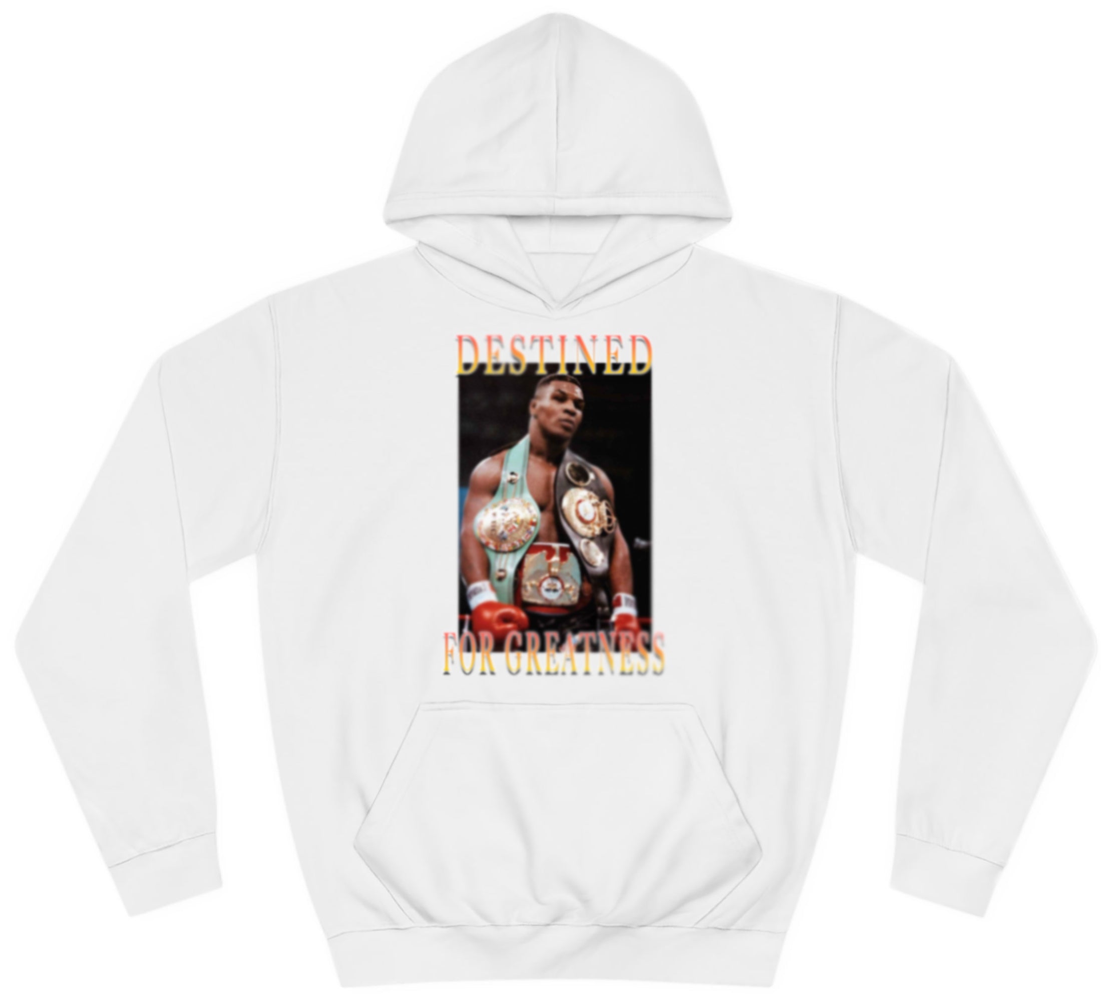 Iron Mike Tyson Destined For Greatness Hoodie